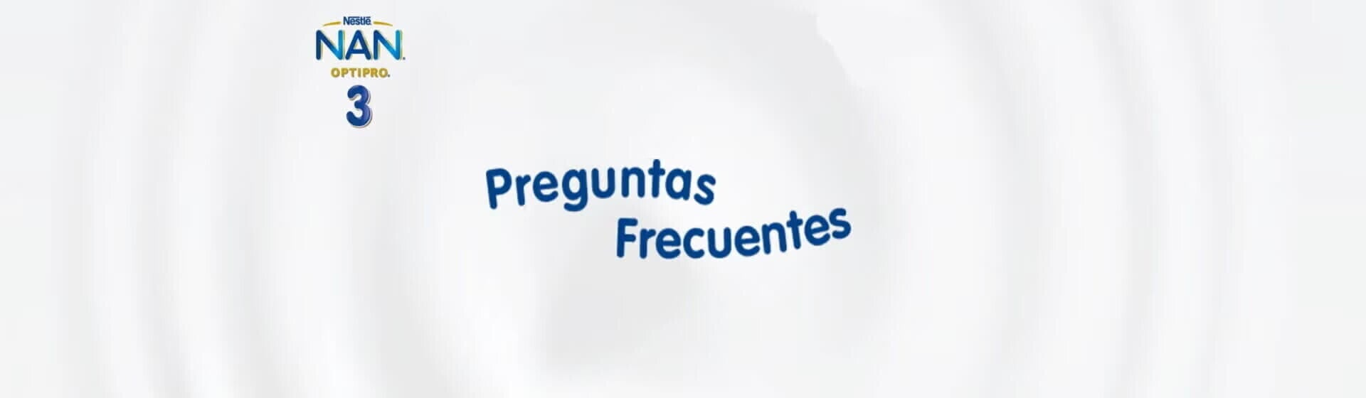 Preguntas Frecuentes NAN® OPTIPRO® 3